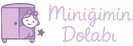 Miniğimin Dolabı